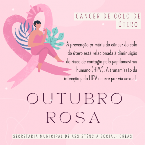 Outubro ROSA, PREVENCÃO AO CÂNCER DE COLO DE ÚTERO.