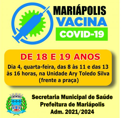 COVID-19: nesta quarta-feira, inicia vacinação de 18 e 19 anos na cidade  