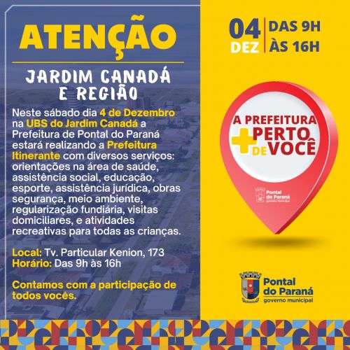 Prefeitura Itinerante no Jardim Canadá e região neste sábado dia 04 de Dezembro   